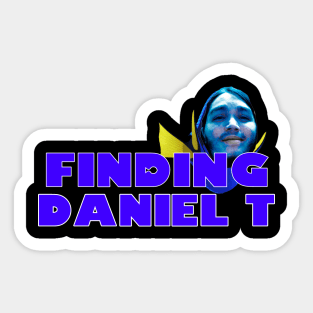 Finding Daniel T Sticker